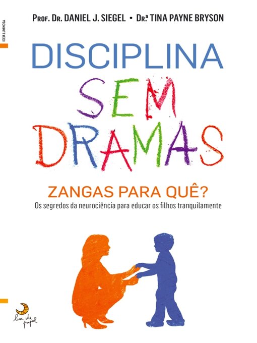 Title details for Disciplina Sem Dramas by Daniel J. Siegel - Available